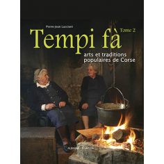 Tempi fà. Arts et traditions populaires (Tome 2)