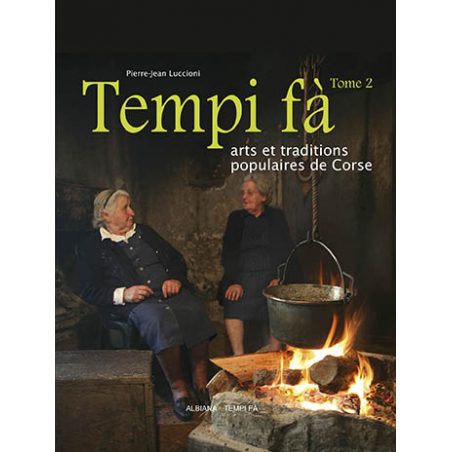 Tempi fà. Arts et traditions populaires (Tome 2)