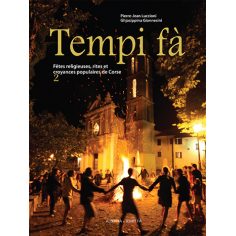 Tempi fà Fêtes religieuses, rites et croyances populaires...