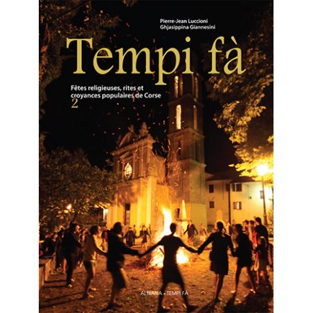 Tempi fà Fêtes religieuses, rites et croyances populaires Tome 2