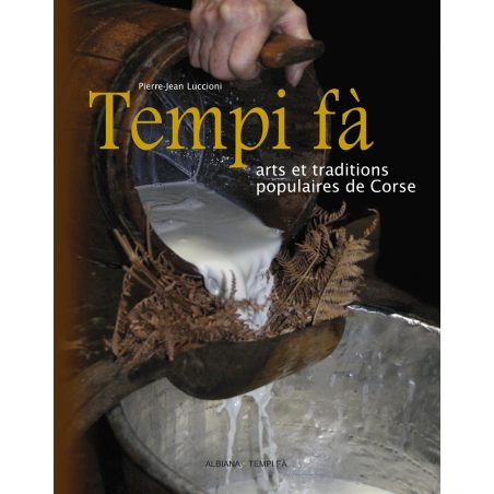 Tempi fà. Arts et traditions populaires (Tome 1)