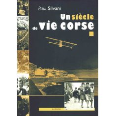 Un siècle de vie corse