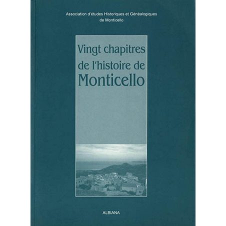 Vingt chapitres de l’histoire de Monticello
