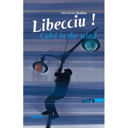 Libecciu ! Calvi in the wind