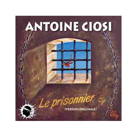 Antoine Ciosi Le Prisonnier