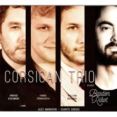 Corsican Trio invite Bastien Ribot