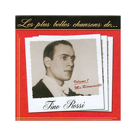 Les plus belles chansons de Tino Rossi