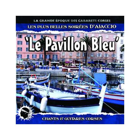 « Le Pavillon Bleu »
