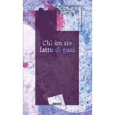 Chì ùn sia fattu di guai