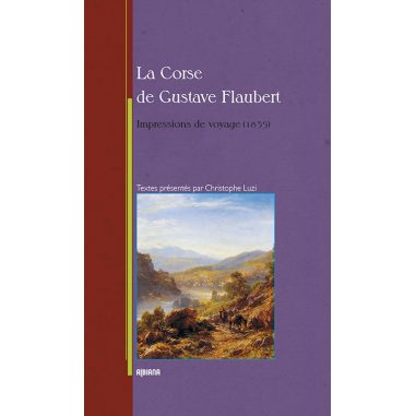 La Corse de Gustave Flaubert