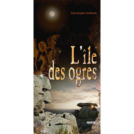 Corse, l’île des ogres