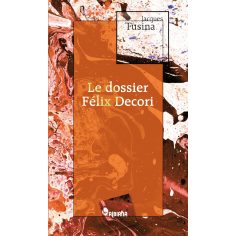 Le dossier Félix Decori