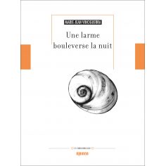 Une larme bouleverse la nuit