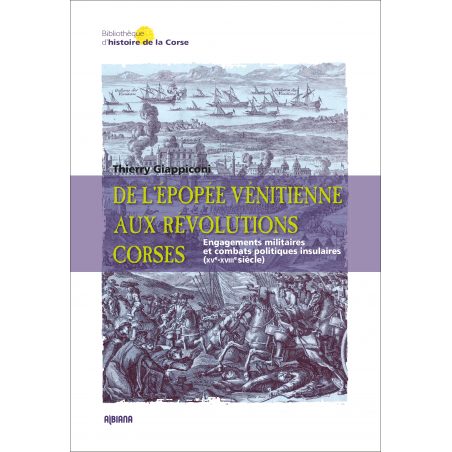 De l’épopée vénitienne aux révolutions corses