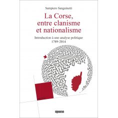 La Corse entre clanisme et nationalisme
