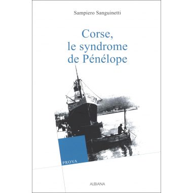 Corse, le syndrome de Pénélope