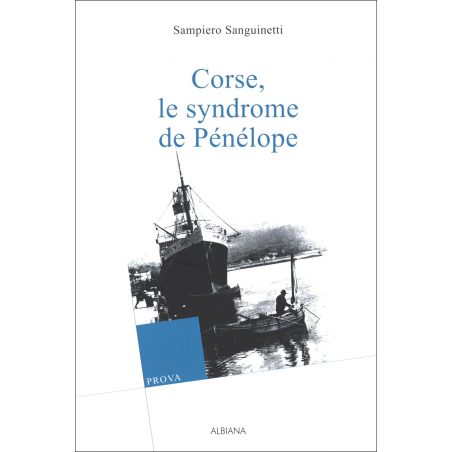 Corse, le syndrome de Pénélope