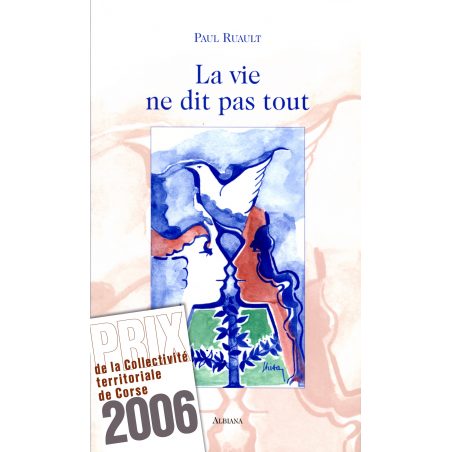 La vie ne dit pas tout