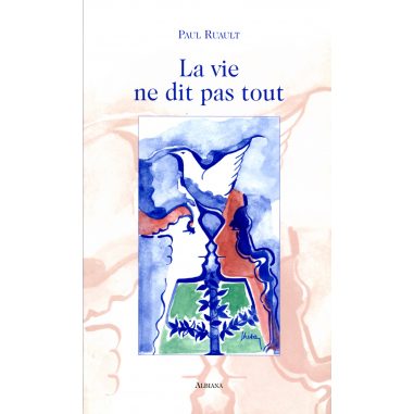 La vie ne dit pas tout