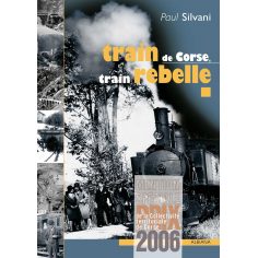 Train de Corse, train rebelle