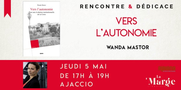 Rencontre & Dédicace de Wanda Mastor autour de "Vers l'autonomie" à Ajaccio le 5 mai