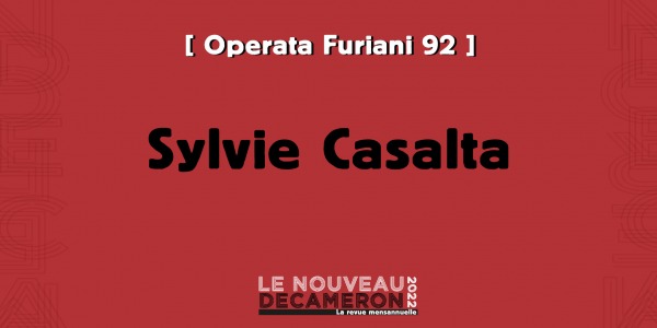 Sylvie Casalta - « Il m’implora de ne surtout pas siéger sur cette tribune… »