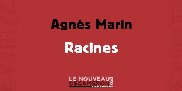 Agnès Marin - Racines