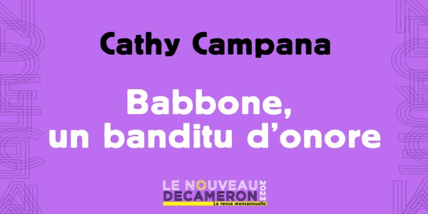 Cathy Campana - Babbone, un banditu d'onore