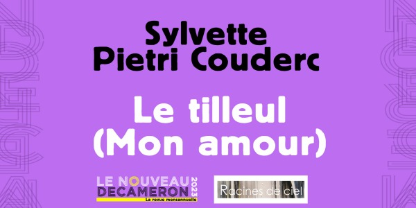 Sylvette Pietri Couderc - Le tilleul (Mon amour)