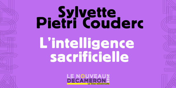 Sylvette Pietri Couderc - L'intelligence sacrificielle 
