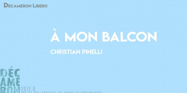 À mon balcon - Christian Pinelli