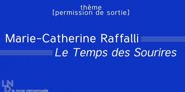 Marie-Catherine Raffalli - Le Temps des Sourires