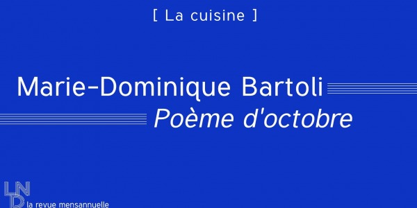 Marie-Dominique Bartoli - Poème d'octobre