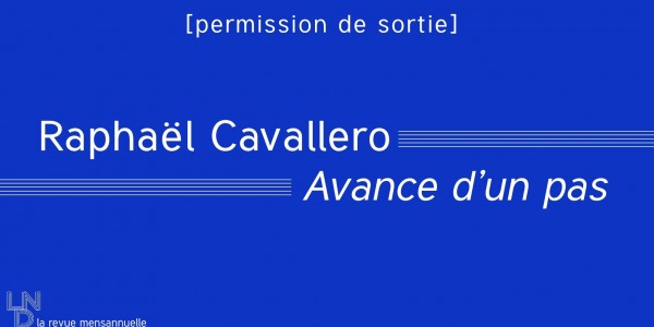 Raphaël Cavallero - Avance d’un pas