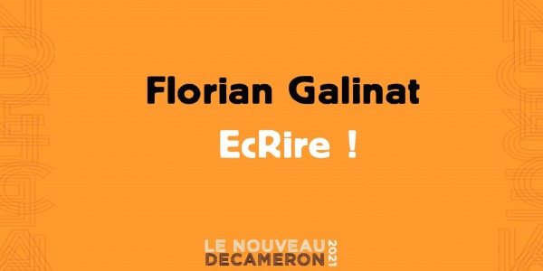 Florian Galinat - EcRire !