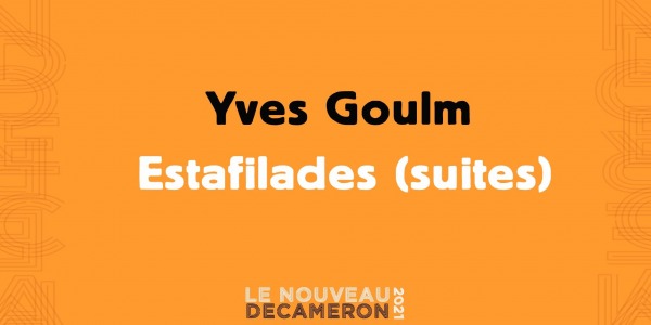 Yves Goulm - Estafilades (suites)