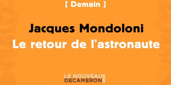 Jacques Mondoloni - Le retour de l'astronaute