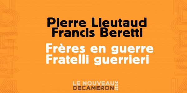 Pierre Lieutaud - Francis Beretti - Frères en guerre / Fratelli guerrieri