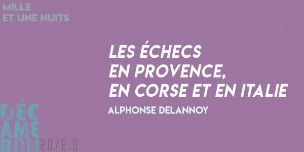 Les échecs en Provence, en Corse et en Italie - Alphonse Delannoy