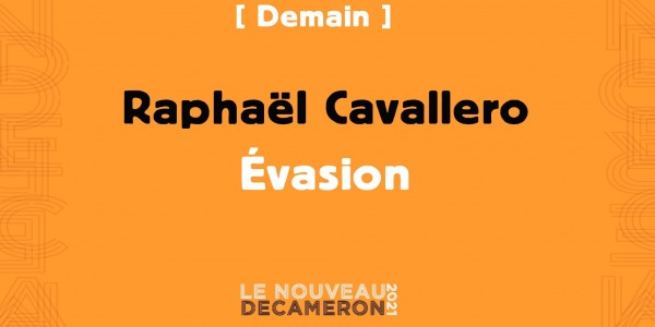 Raphaël Cavallero - Évasion