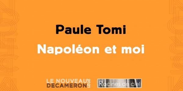 Paule Tomi - Napoléon et moi