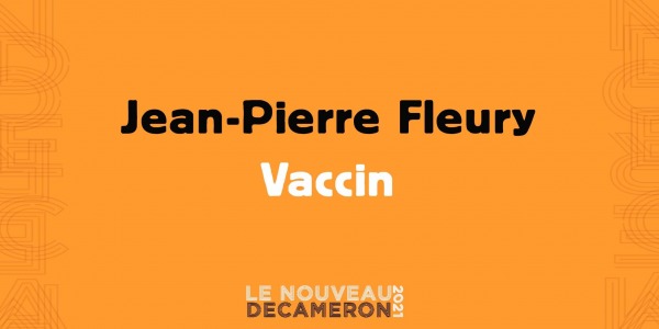 Jean-Pierre Fleury - Vaccin