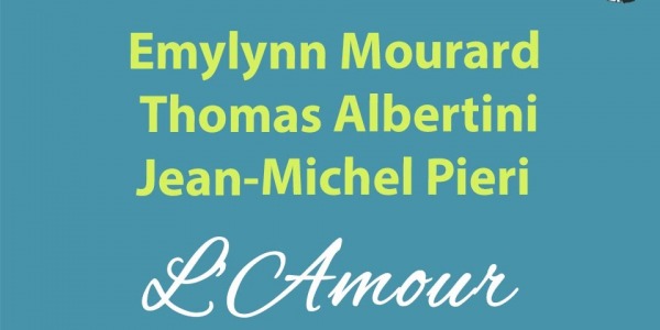 Emylynn Mourard , Thomas Albertini , Pieri Jean-Michel - L'Amour