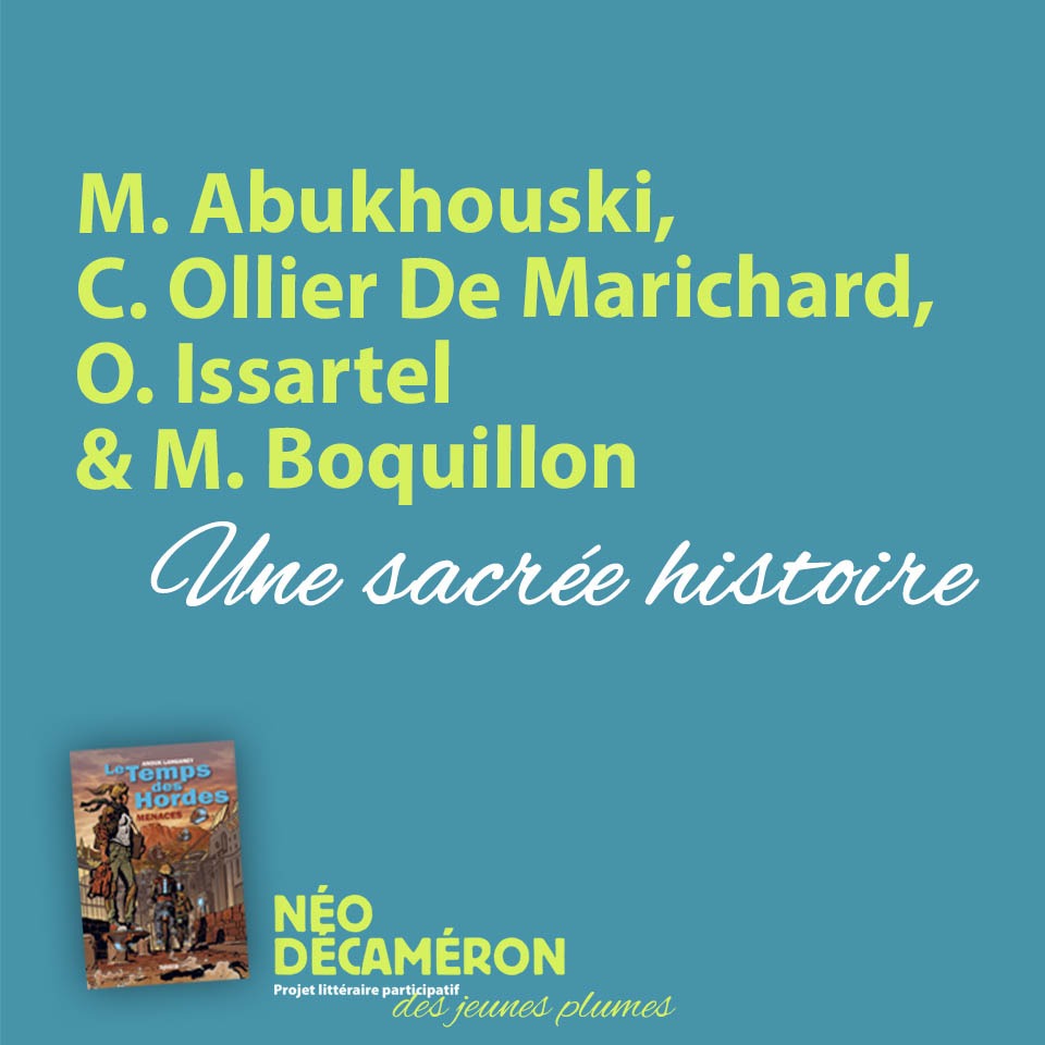 M. Abukhouski, C. Ollier De Marichard, O. Issartel et M. Boquillon - Une sacrée histoire