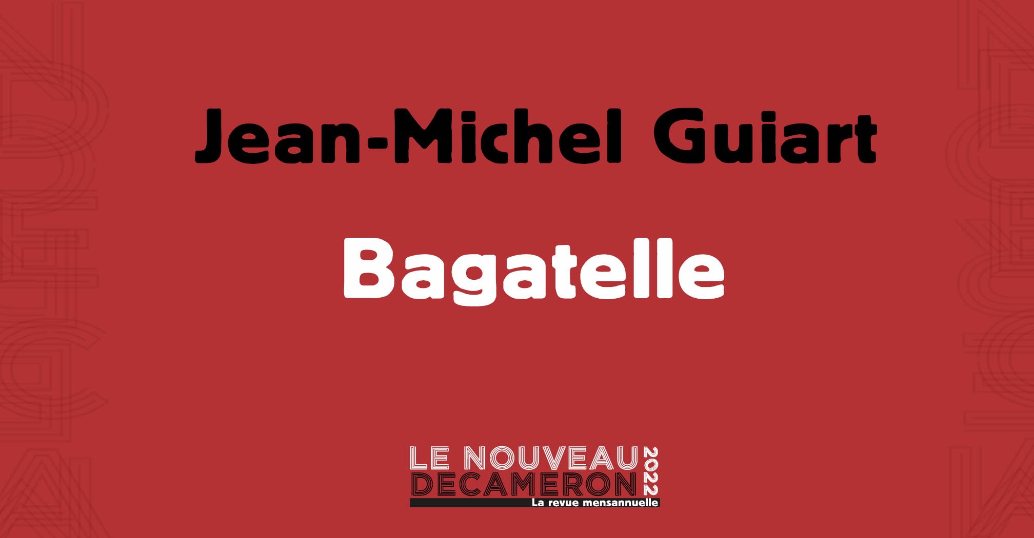 Jean-Michel Guiart - Bagatelle
