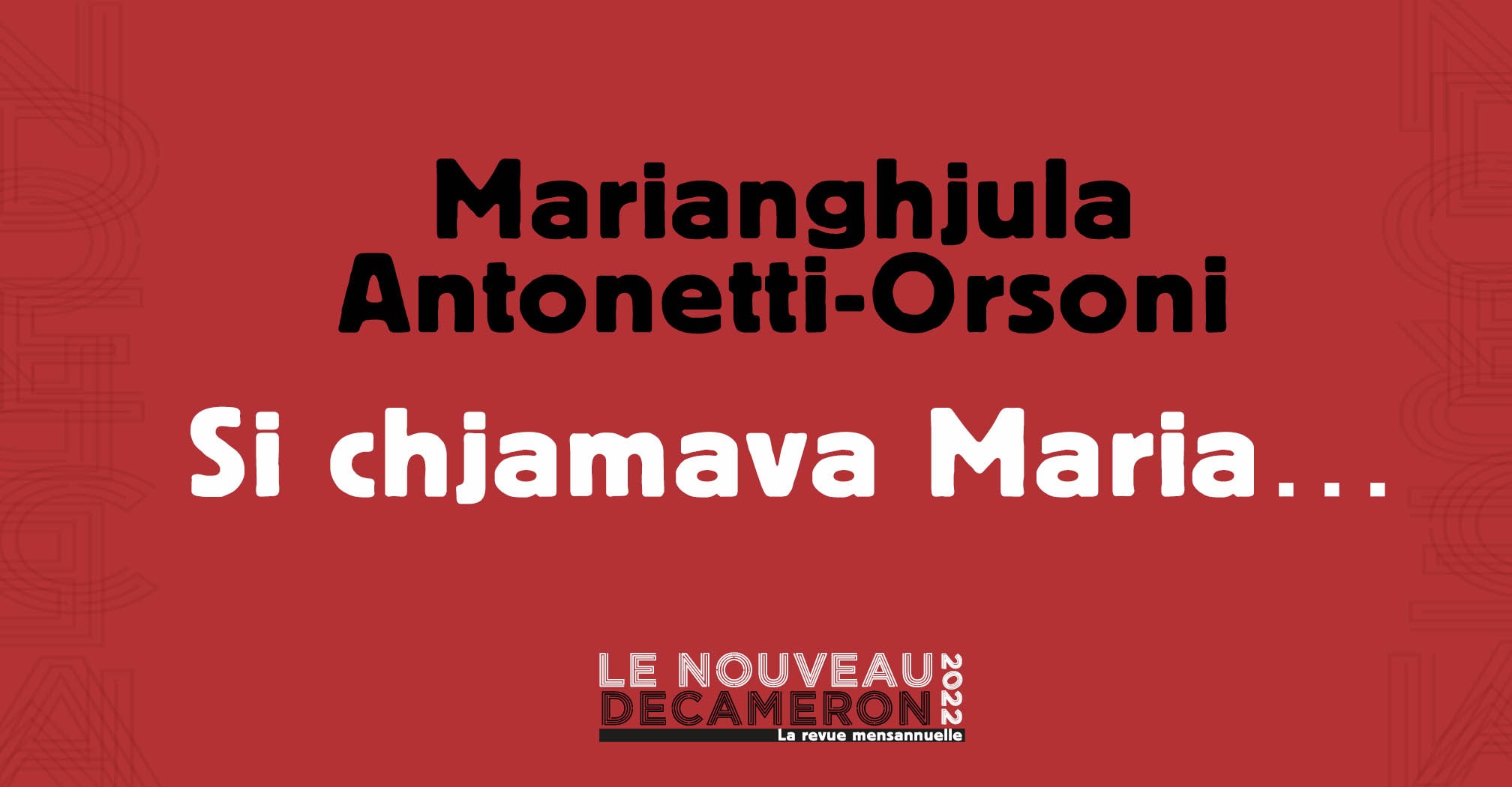 Marianghjula Antonetti-Orsoni - Si chjamava Maria…