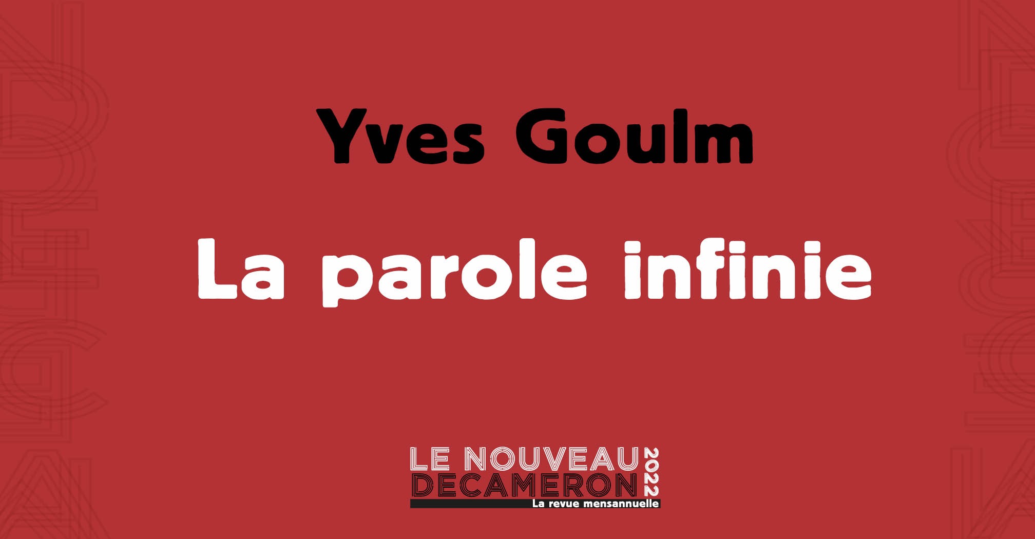 Yves Goulm - La parole infinie