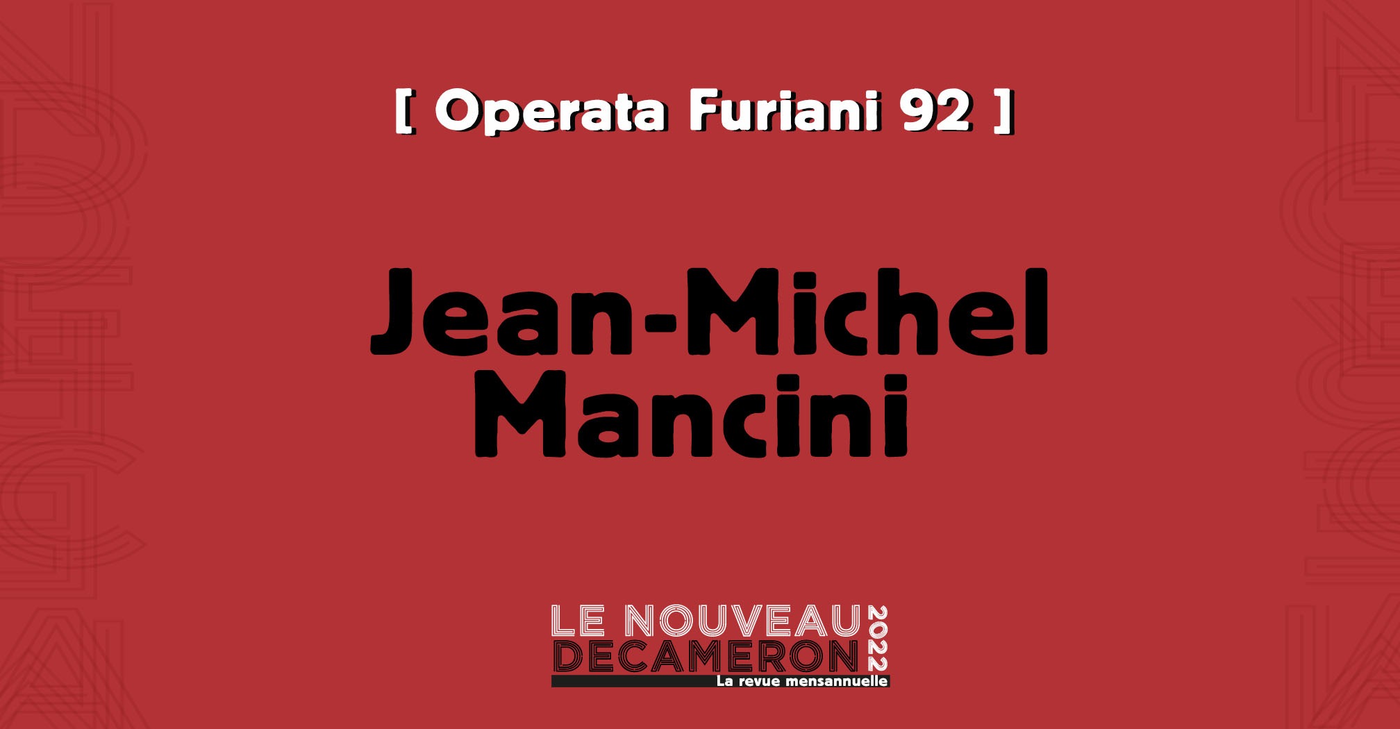 Jean-Michel Mancini - « Nous étions en transe… »