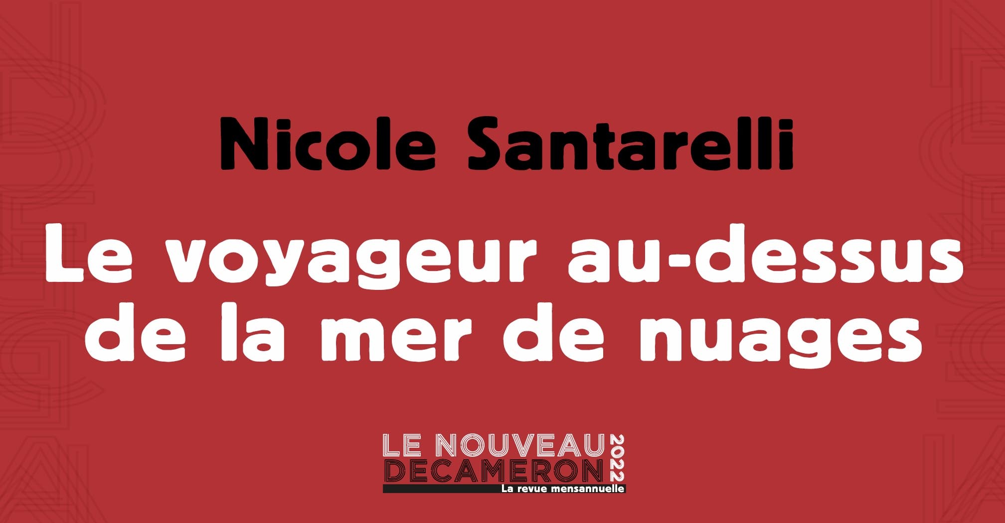 Nicole Santarelli - Le voyageur au-dessus de la mer de nuages