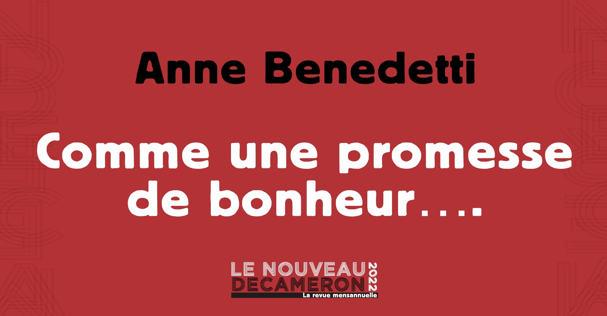 Anne Benedetti - Comme une promesse de bonheur….
